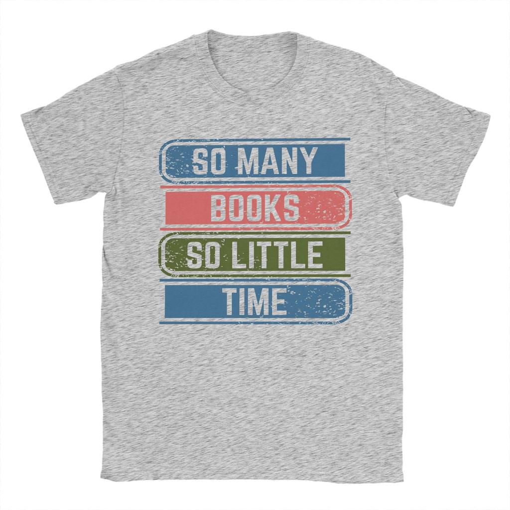 So Unisexy Books So Little Time T Shirt Summer Cotton TShirts For Unisex Trending Design Tshirt Short Sleeve YK Retro Tees