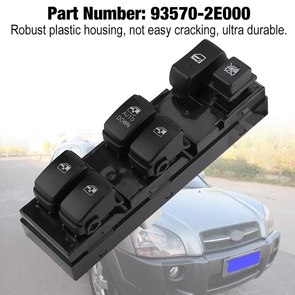 Power Master Window Control Switch Button for Hyundai Tucson 04 10 93570 2E000