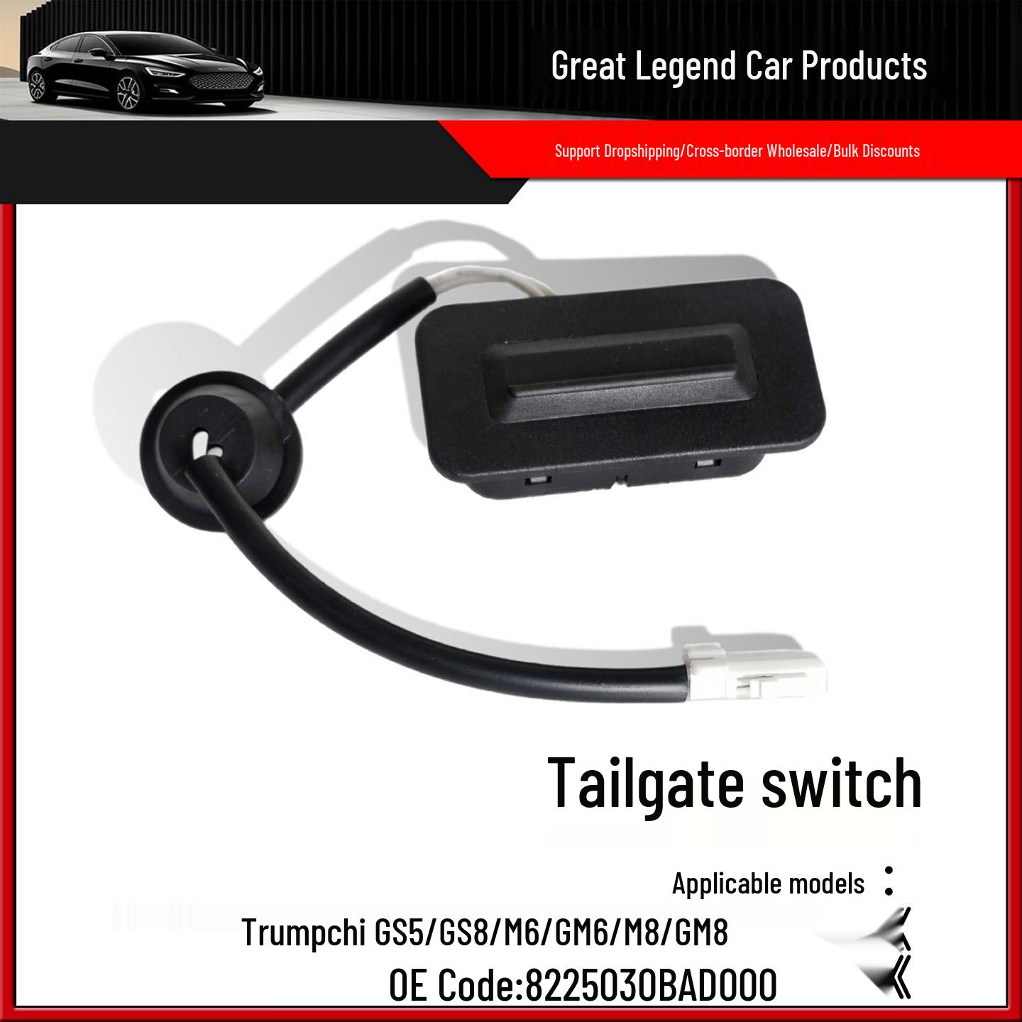 Trunk Tailgate Switch for Trumpchi GS5/GS7/GS8/GM6/GM8/GA8 Neutral