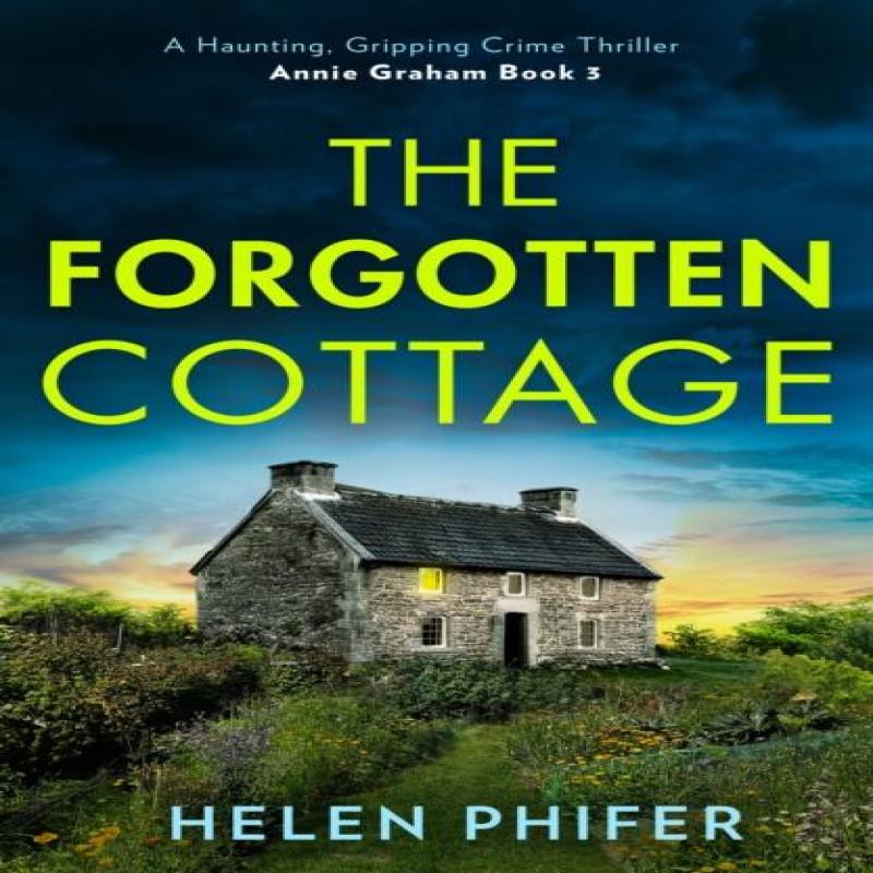 The Forgotten Cottage by Helen Phifer Paperback Book 9780008737146