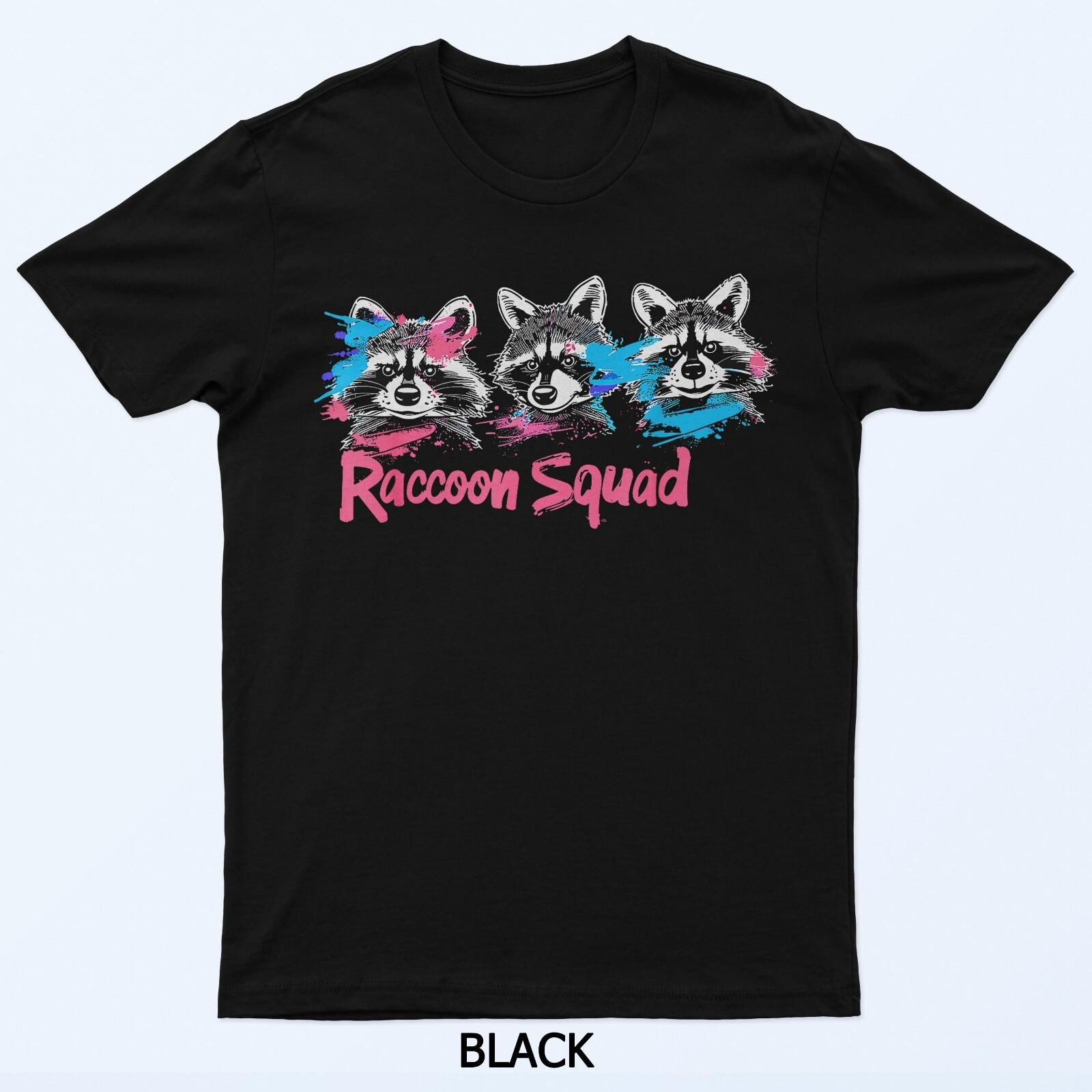 Raccoon Squad Lover Shirt Cool Raccoon T-Shirt M