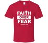 Faith Over Fear Psalms 118:6 Christian Gift T Shirt