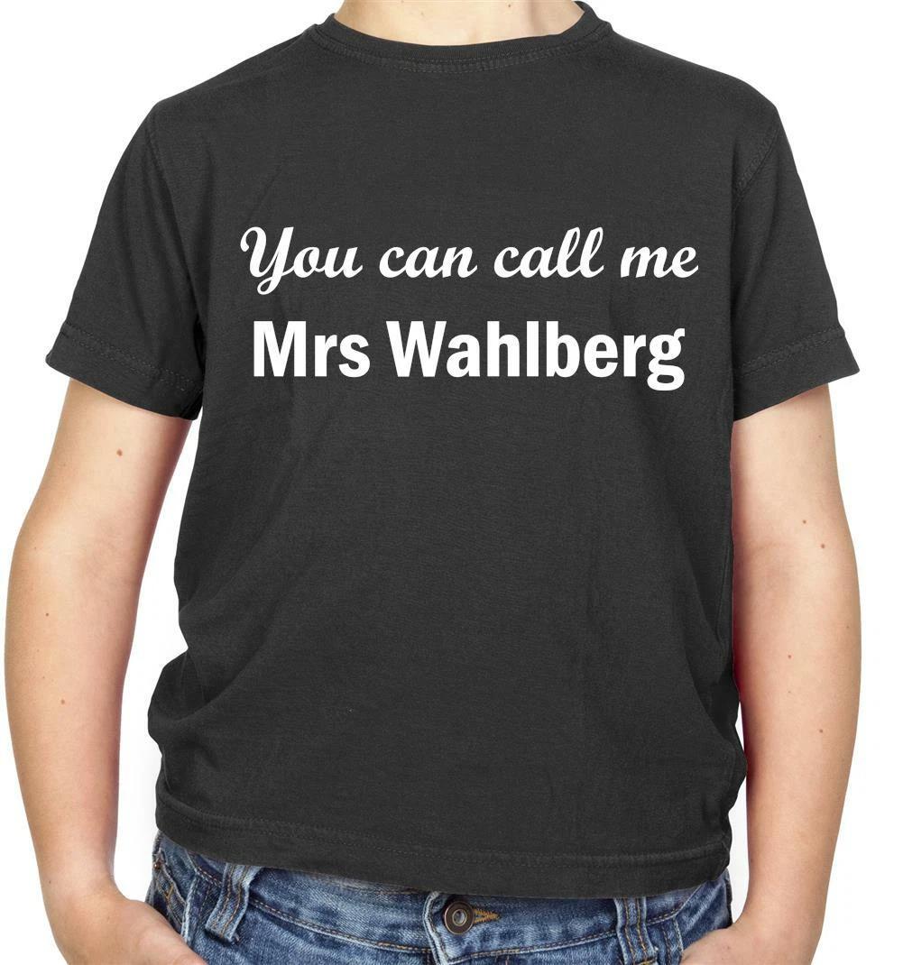 

You Can Call Me Mrs Wahlberg Kids T-Shirt - Movie - Mark - Film - Actor - TV 110