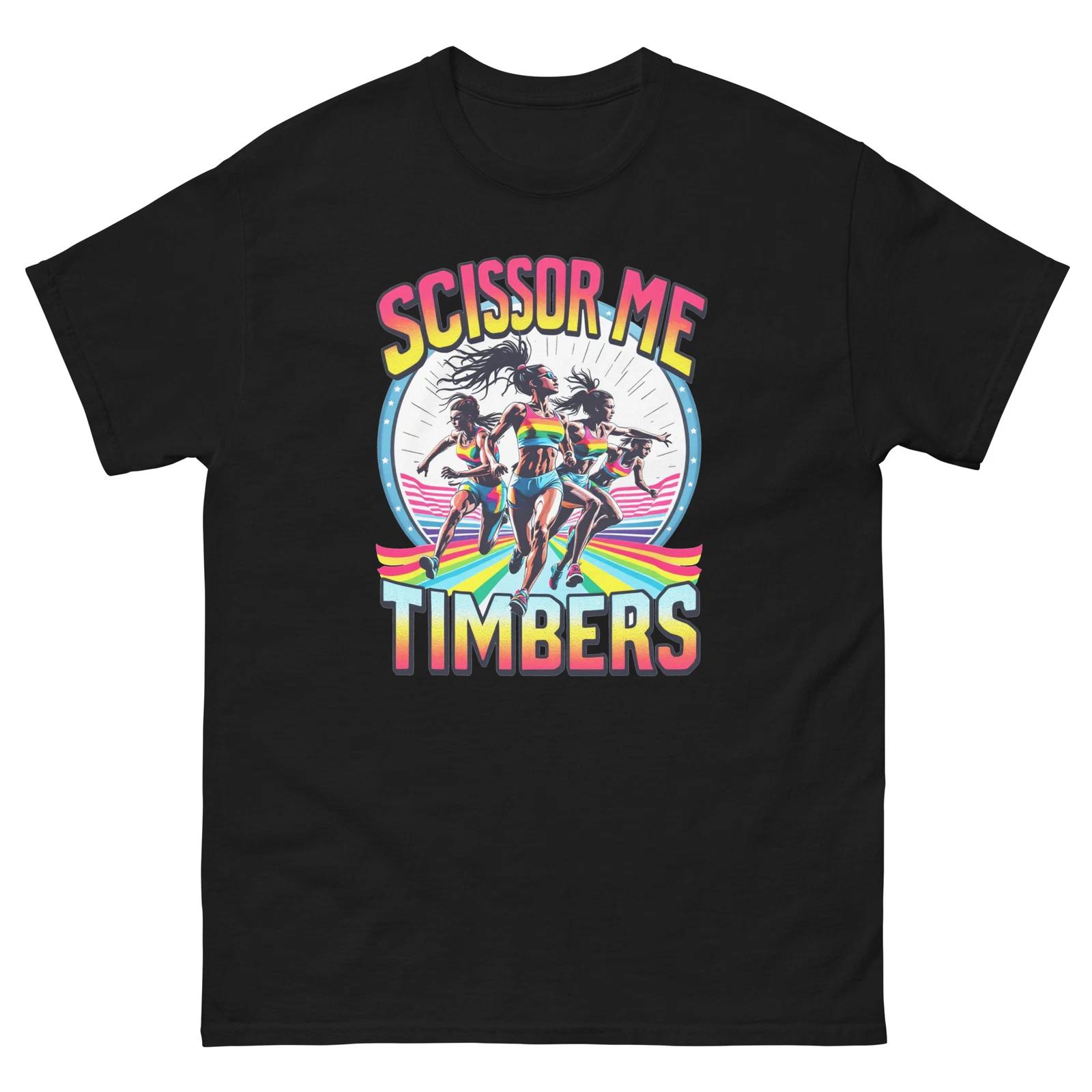 

Scissor Me Timbers Runners Fun T-Shirt 2XL