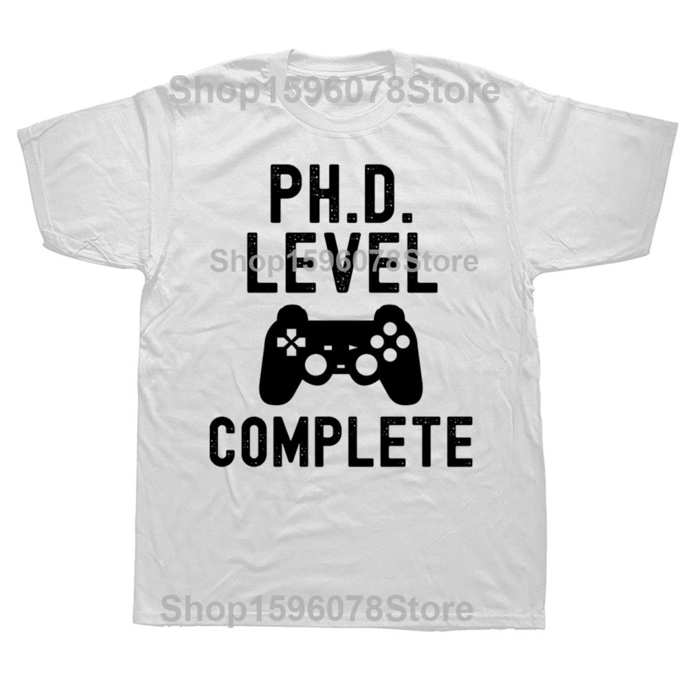 

Funny PhD Level Complete T Shirt Doctorate Graduation Gifts Men Humor Streetwear Tee Shirt Short Sleeve Unisex Loose Clothing S