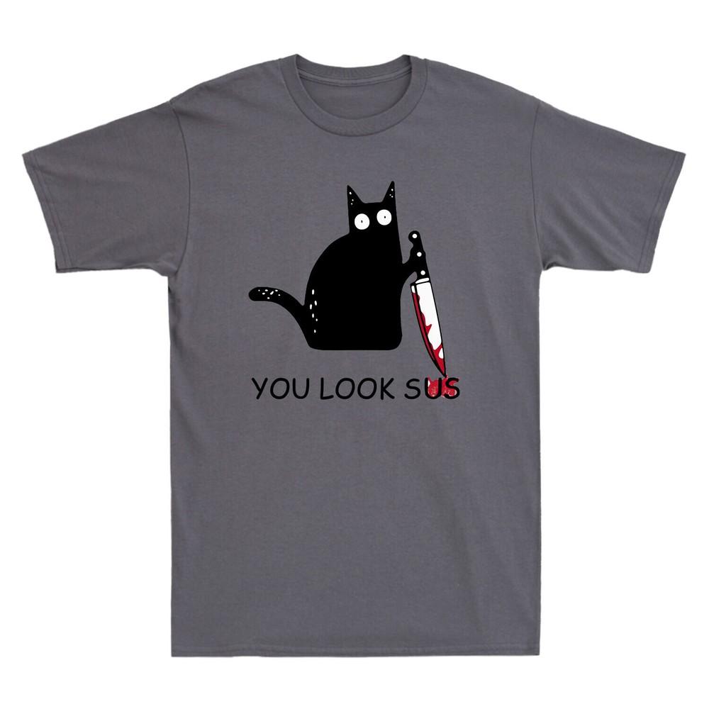 Cat You Look Sus Funny Black Cat Shirt Murderous Cat with Knife Men039;s T-Shirt Unisex T-Shirt XXXL