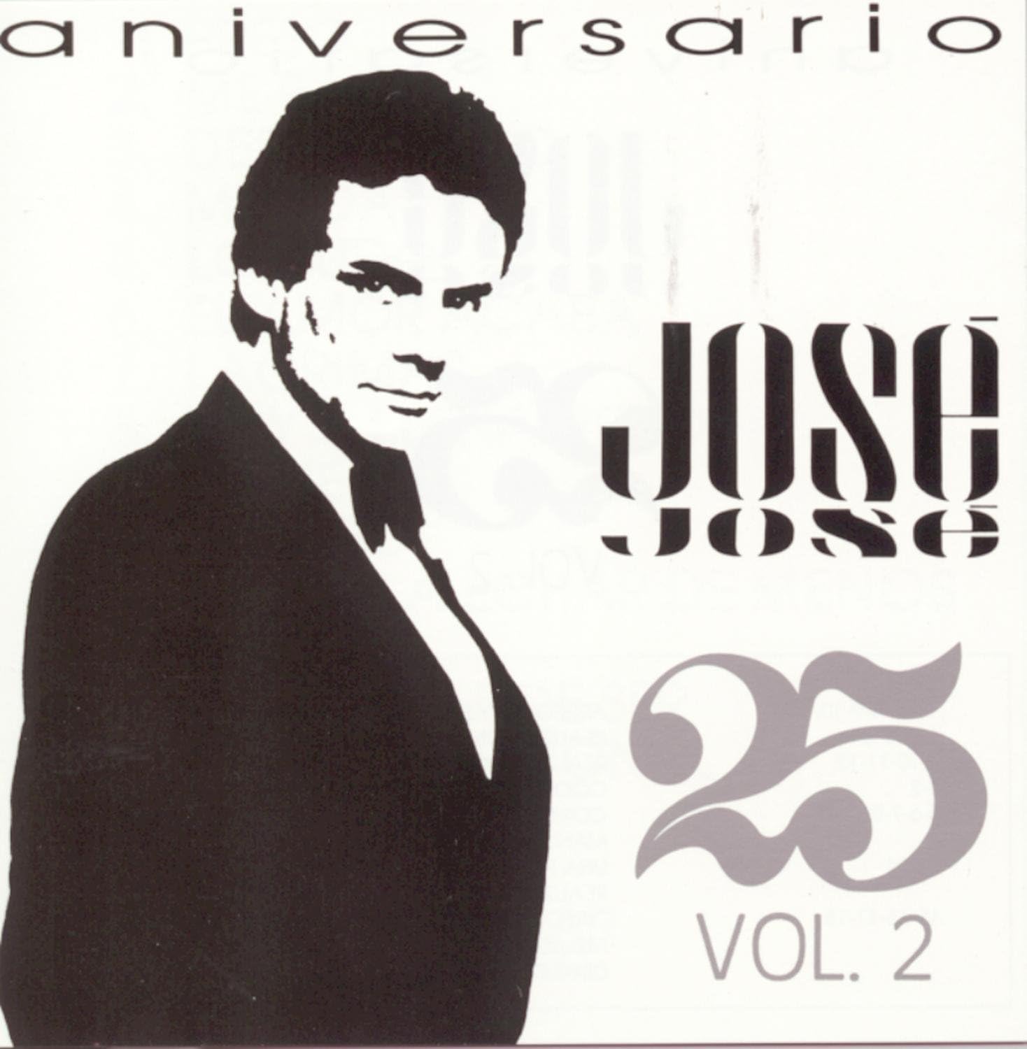 

CD JOSE JOSE - 25 Aniversario 2 24782RL Non Japan Latin Used