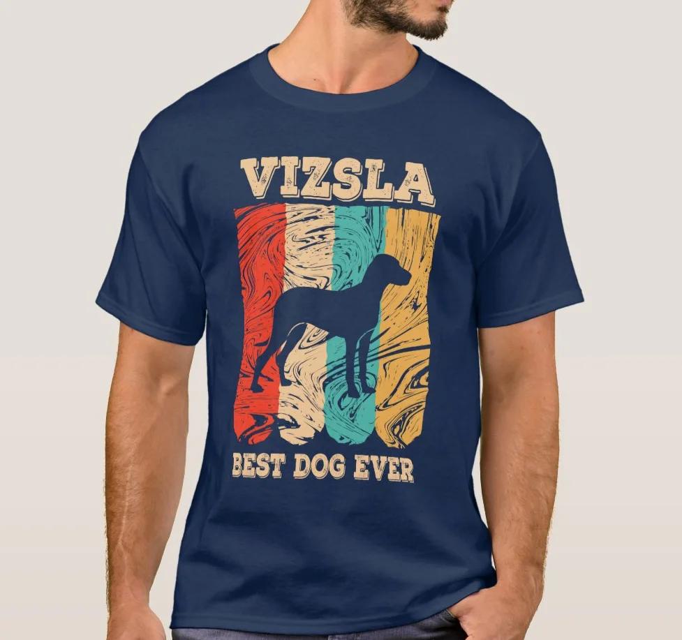 

Vizsla Best Dog Ever Vintage Dog Lover Gift TShirt 100 Cotton ONeck Summer Short Sleeve Casual Mens Tshirt Size S3XL 4XL