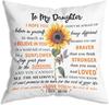 1pc To My Daughter Braver Than You Think Stronger Sunflower Color Word Throw Pillow