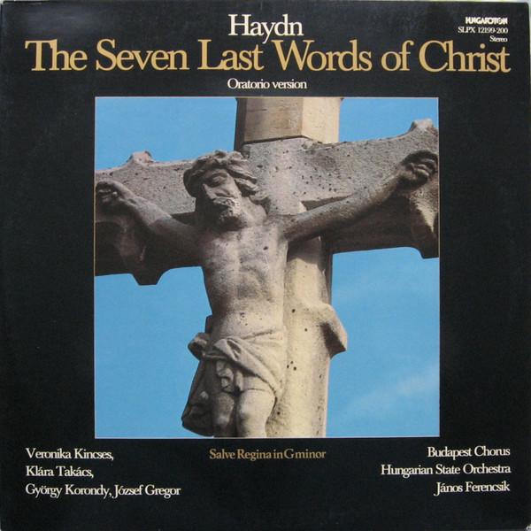 

LP Record HAYDN VERONIKA KINCSES KLRA TAK Seven Last Words Of Christ Orator SLPX12199200 HUNGAROTON 1980 Hungary Classical Used