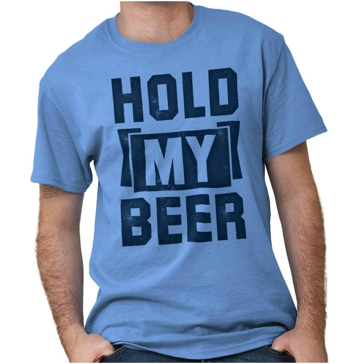 Funny Sarcastic Drinking Hold My Beer Joke Womens or Mens Crewneck T Shirt Tee XXXXL