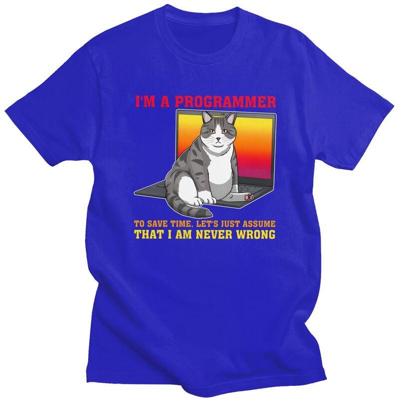 Im A Programmer Lets Assume Im Never Wrong Funny Cat T Shirts Pure Cotton Tees Shirt Round Neck Tshirt ShortSleeve Clothes
