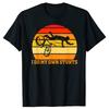 Cycling Lover Cycle Funny Bicycle Vintage I Do My Own Stunts Tshirts Men Fashion Casual Loose Oversized Streetwear T Shirt