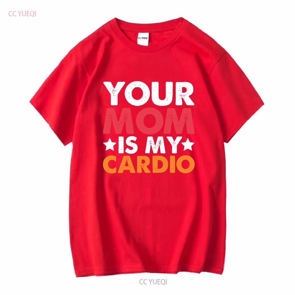 La Tua Mamma È Il Mio Cardio Maglietta 100% Cotone Premium Divertente Vintage Lavato Casual Alla Moda Uomo Morbido Versatile Top Per L'Uso Quotidiano