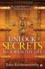 The Unlock Secrets To a Wealthy Life : Redesign Your Life for Financial Success Book
