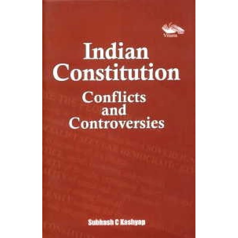Indian Constitution: Conflicts and Controversies