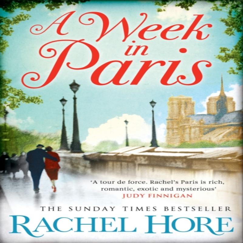 A Week In Paris by Rachel Hore Paperback Book 9781471130762