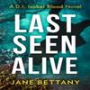Last Seen Alive by Jane Bettany Paperback Book 9780008494834
