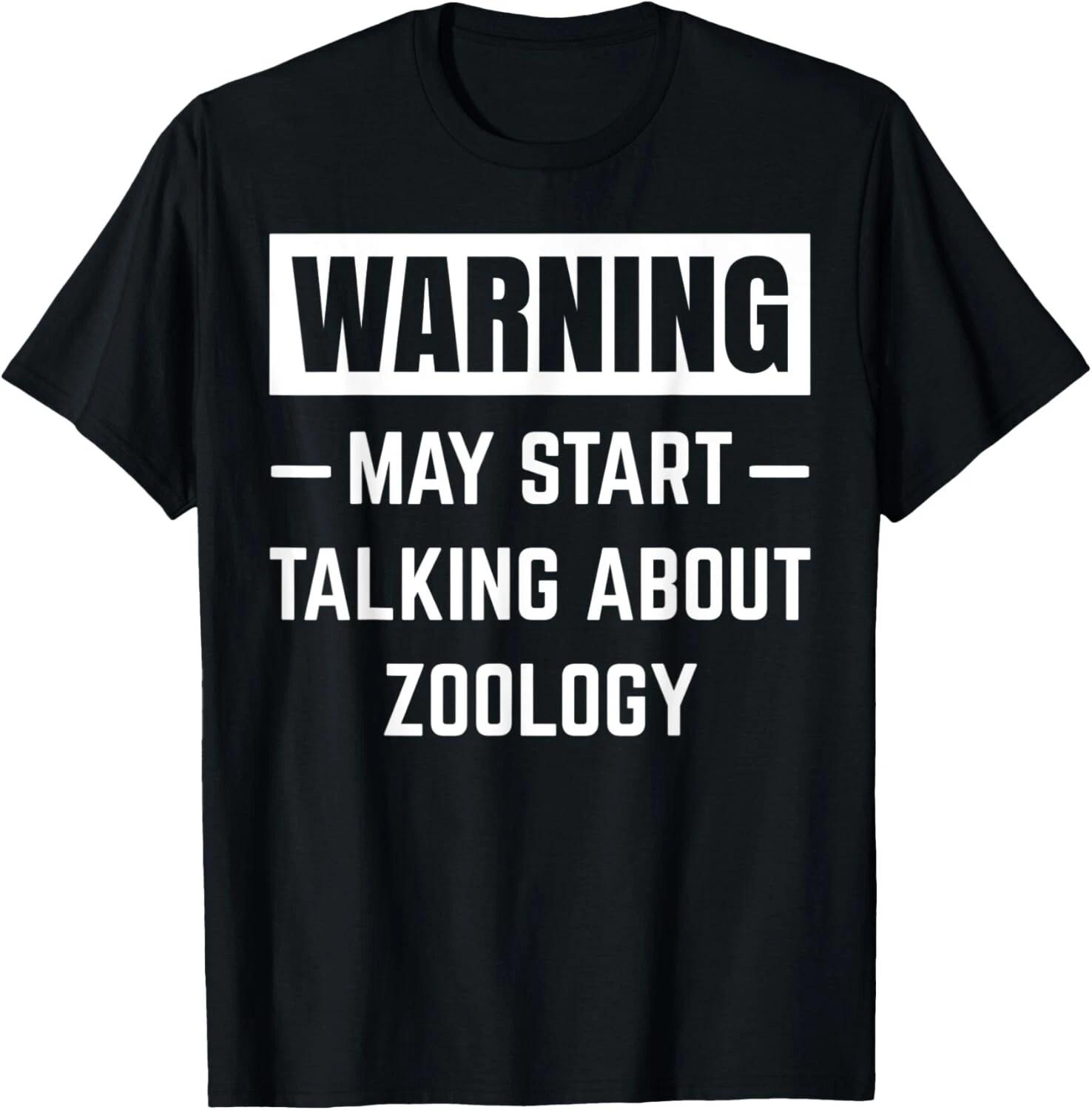 Warning May Start Talking About Zoology Animals Zoologist Gift Unisex T-Shirt S