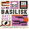 Basilisk by Matt Wixey Paperback Book 9781803367354