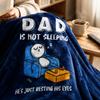 Flannel Blanket with Dad Is Not Sleeping He Is Just Resting His Eyes Print Soft Cozy Material for Sofa or Bed Use Gift for Father