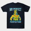Mr Perfect Absolute Perfection T Shirt Funny Retro Graphic Tee Unisex Gift