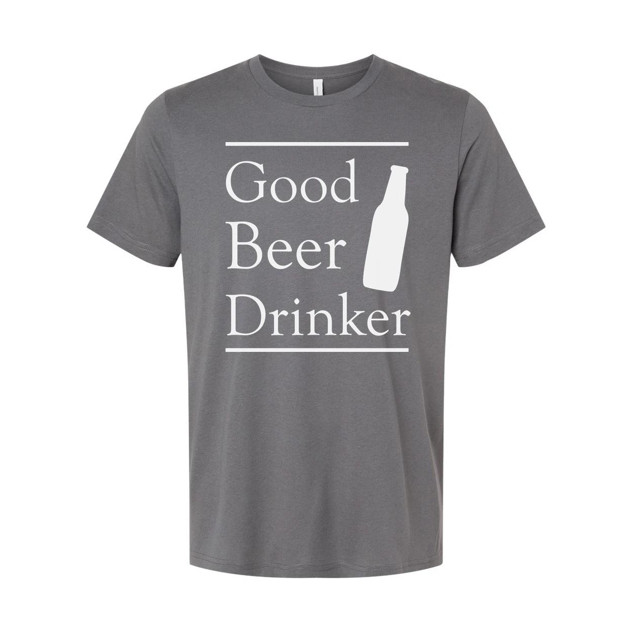 

Good Beer Drinker Unisex Short Sleeve T Shirt With Bottle Illustration And Bold 3XL