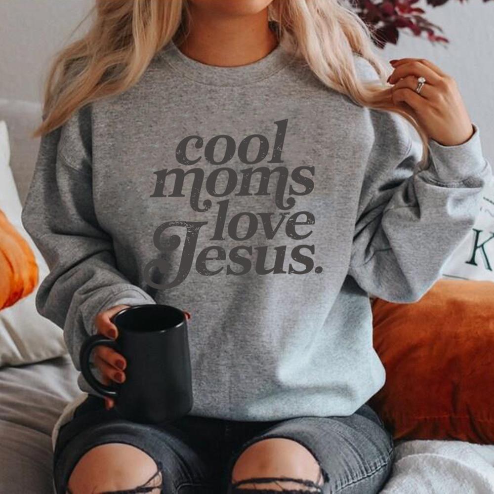 Cool Moms Love Jesus Sweatshirt Christian Mom Sweater Women Long Sleeve Sweatshirts Praying Mama Pullovers Faith Based Hoodie