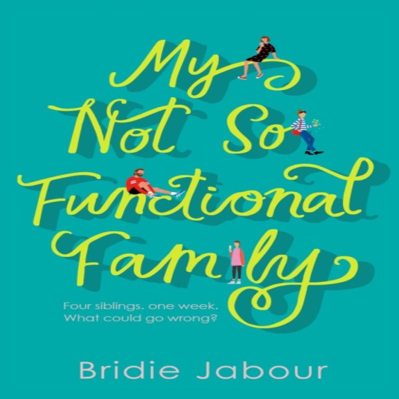 My Not So Functional Family by Bridie Jabour Paperback Book 9781785769283