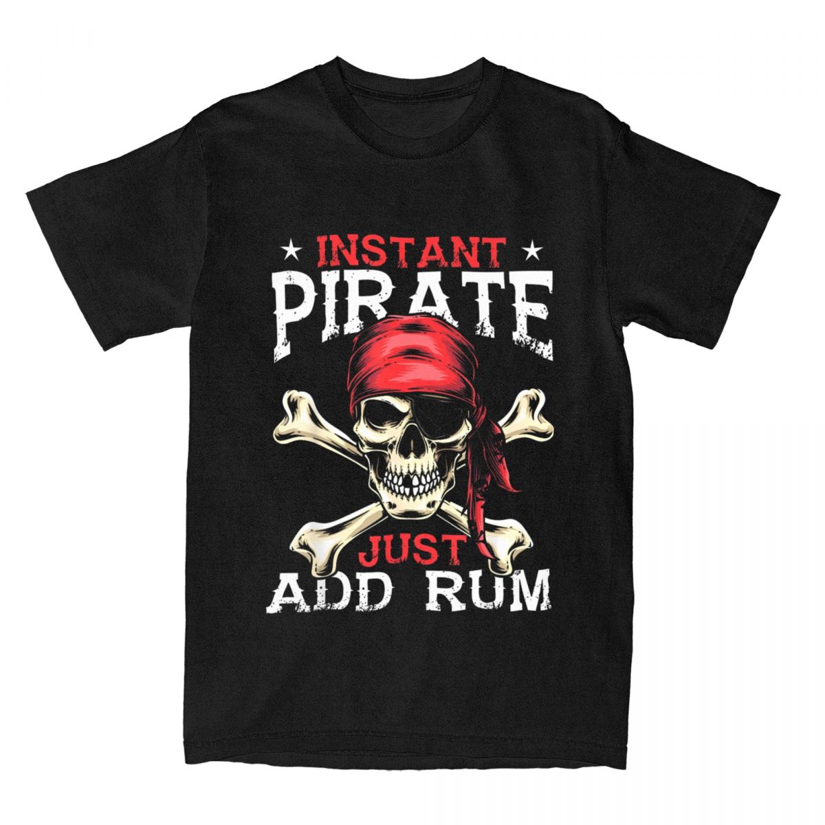 Unisex Instant Pirate Just Add Rum Funny Rum Lover T Shirt Pure Cotton Tops Fashion Caribbean Humor Tee Shirt Plus Size TShirts S