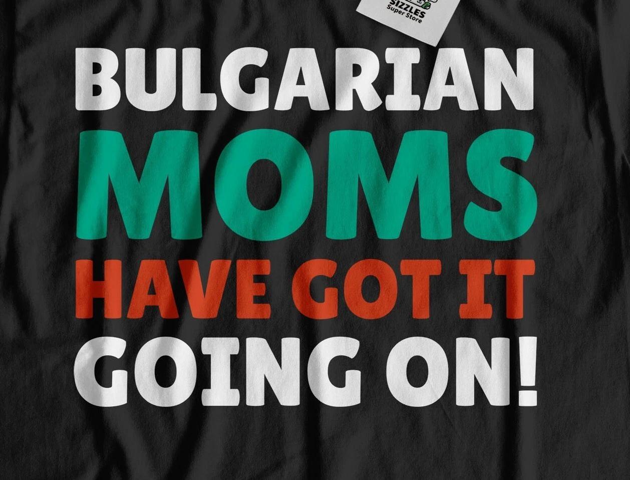 Funny Bulgarian Mom T-Shirt Bulgaria Mothers Day Gifts XL