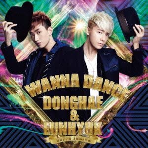 

CD SUPER JUNIOR DONGHAE & EUNHYUK - I WANNA DANCE AVCK79128 Japan ObiPop Used