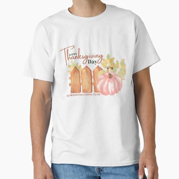 Thanksgiving Eating Team Classic T-Shirt T-Shirt Made in US/AUS Size S-2XL Unisex T-Shirt L