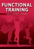 The Functional Training : Build, Connect, Perform Book