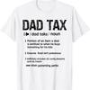 Dad Tax Definition Men Funny Fathers Day T Shirt