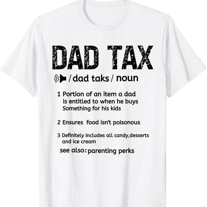 Dad Tax Definition Men Funny Fathers Day T Shirt S разноцветный