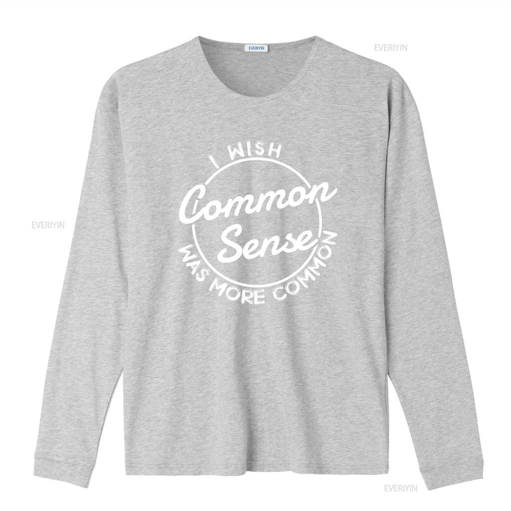 I Wish Common Sense Was More Print T Shirt for Fashion Casual vintage Washed Top For Everyday Wear designer clothes Soft
