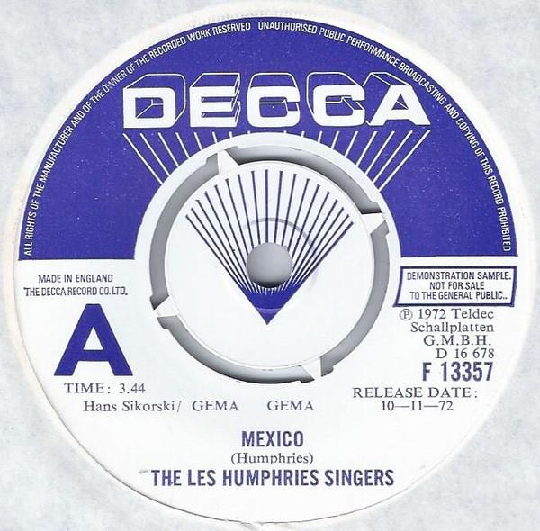 

7inch Record LES HUMPHRIES SINGERS - Mexico F13357PROMO Decca 1972 UK Rock Used