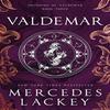 Founding of Valdemar  Valdemar by Mercedes Lackey Hardback Book 9781789099201