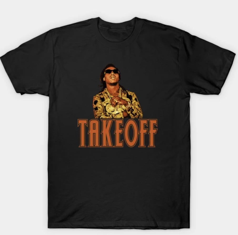 

Migos Takeoff Short Sleeve Mens Unisex S-3XL Black Fan Art Unisex T-Shirt XXXXL
