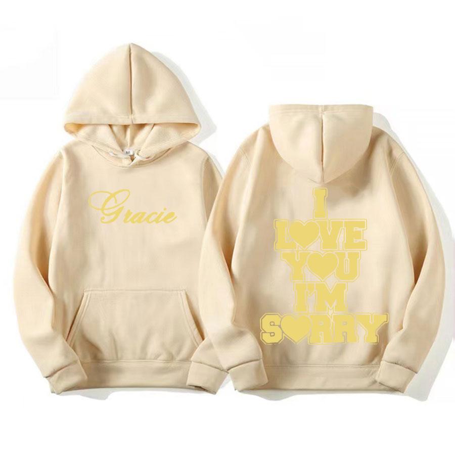 I Love You I'm Sorry Gracie Abrams Autumn and Winter Printing Sweater Hoodie Men Fashion Casual Oversized