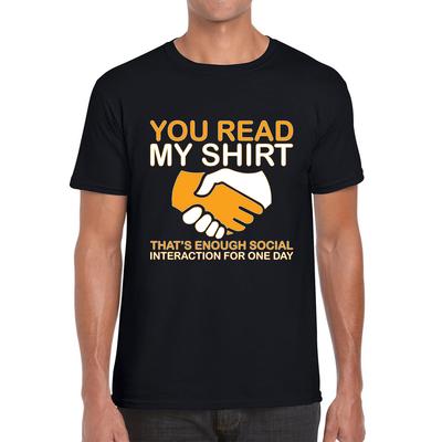 Du hast mein T-Shirt gelesen, das reicht an sozialer Interaktion für heute. Unisex Herren T-Shirt Damen Oberteile T-Shirts