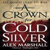 A Crown for Cold Silver by Alex Marshall Paperback Book 9780356502830