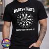 Darts & Farts Tee Mens Funny Darts T-Shirt Gift For Him S-2XL Fun Novelty Top
