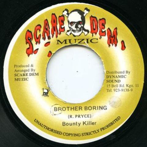 

7inch Record BOUNTY KILLER - Brother Boring Scare Dem Muzic 1997 Jamaica Reggae, Ska & Dub