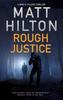 Rough Justice by Matt Hilton Paperback Book 9781780296739