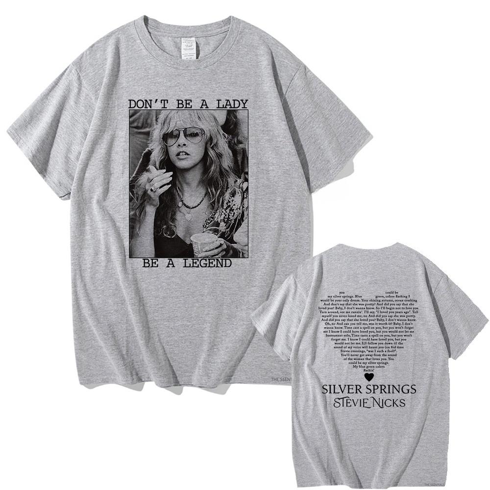 Dont Be A Lady Be A Legend Stevie Nicks Tshirt Retro Unisex Clothing Harajuku Summer Tops Vintage Oversized T Shirt S