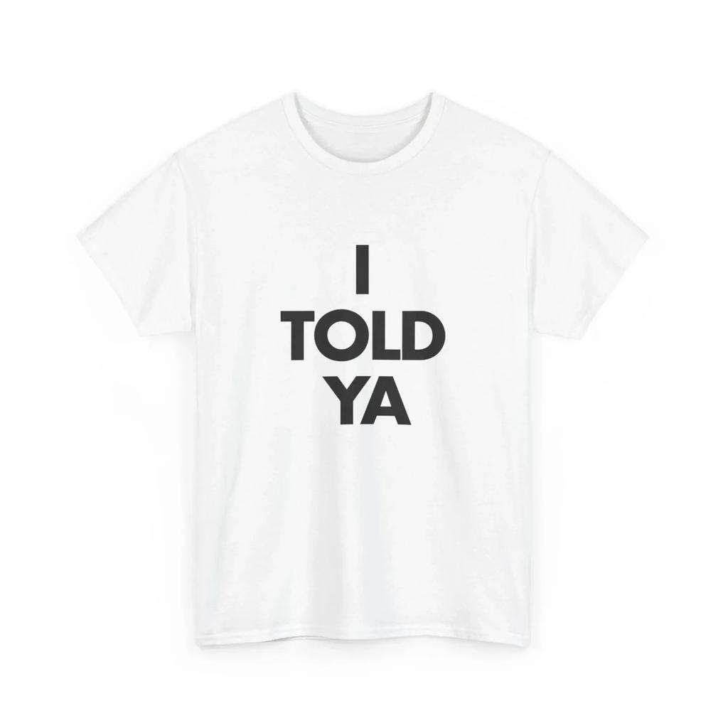 I TOLD YA Challengers 2026 T-Shirts O-Neck Short Sleeve Shirts Fans Gift Y2k Top Harajuku Gothic Men Women Clothing Top