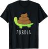TURDLE Turtle Lover Poo Pun Graphic Humor Novelty Gag Gift T-Shirt
