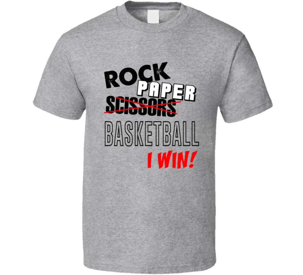 

Rock Paper Scissors Basketball I Win Funny Ball Game T Shirt 4XL